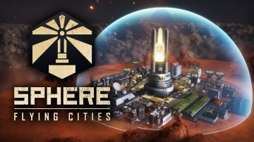Sphere - Flying Cities: Das geförderte Game aus Hannover ist seit dem 14. Oktober 2021 im Early-Access auf Steam abrufbar