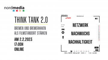 Einladung zum nordmedia ThinkTank 2.0 am 02.02.2023